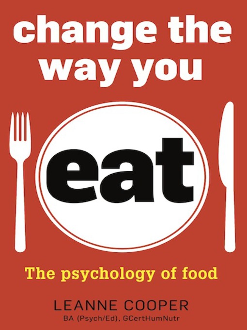 Title details for Change the Way You Eat by Leanne Cooper - Available